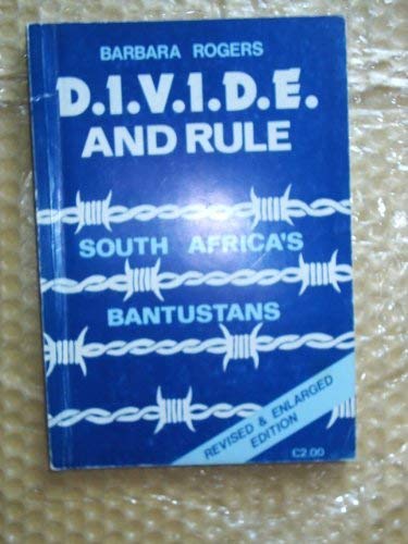 Beispielbild fr Divide and Rule: South Africa's Bantustans zum Verkauf von Basler Afrika Bibliographien