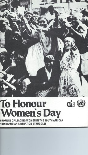 Imagen de archivo de To honour Womens Day: Profiles of leading women in the South African and Namibian liberation struggles a la venta por Ezekial Books, LLC
