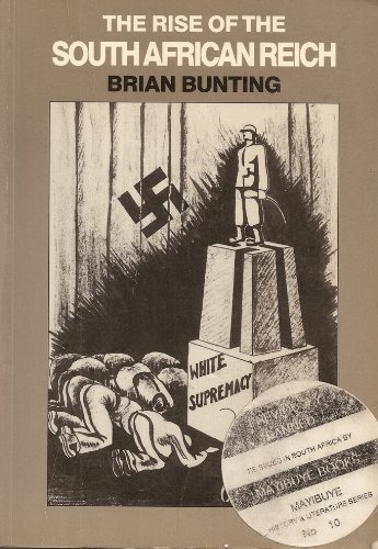 Rise of the South African Reich - Brian Bunting