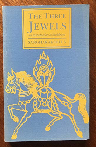 Stock image for The Three Jewels: An Introduction to Buddhism for sale by The Warm Springs Book Company