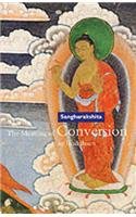 Meaning of Conversion in Buddhism (9780904766677) by Sangharakshita