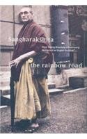 Rainbow Road: From Tooting Broadway to Kalimpong: Memoirs of an English Buddhist