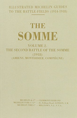 Beispielbild fr Somme Vol 2 Second Battle of the Somme (Illustrated Michelin Guides) zum Verkauf von Phatpocket Limited