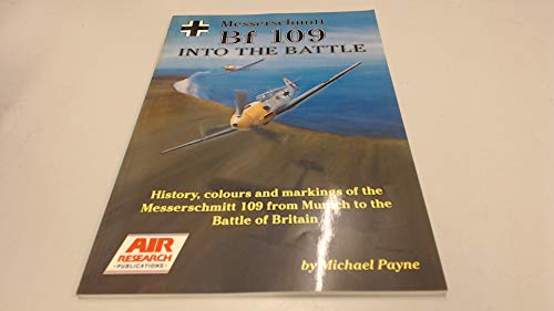 Beispielbild fr Messerschmitt Bf 109 into the Battle zum Verkauf von Books From California