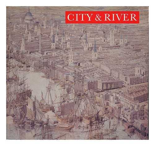 9780904818291: City and River (London Connection S.)