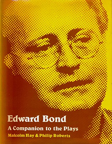 9780904844214: Edward Bond: A companion to the plays