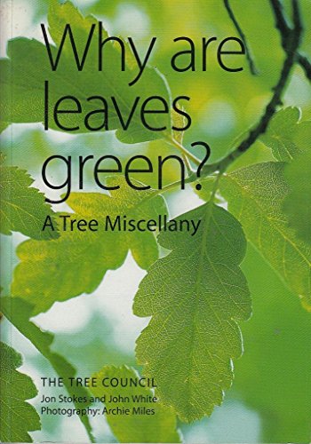 Beispielbild fr Why are Leaves Green?: A Tree Miscellany zum Verkauf von Reuseabook