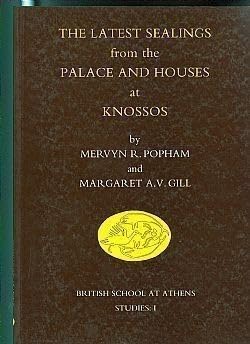 Stock image for The Latest Sealings from the Palace and Houses of Knossos (BSA Studies) for sale by HPB-Red