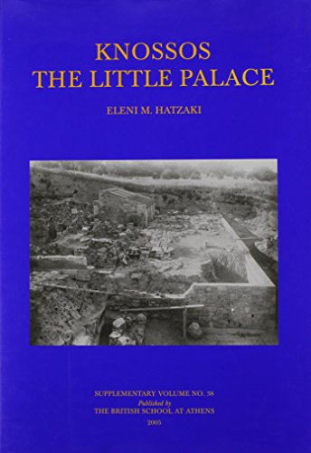 9780904887501: Knossos: The Little Palace (BSA Supplementary Volume)