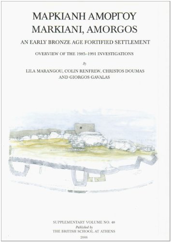 9780904887525: Markiani, Amorgos: An Early Bronze Age Fortified Settlement (BSA Supplementary Volume)
