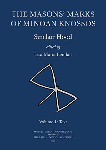 Beispielbild fr The Masons' Marks of Minoan Knossos: Volume 1: Text (BSA Supplementary Volume) zum Verkauf von Books From California