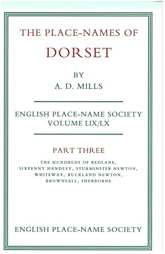 9780904889130: Hundreds of Redlane, Sixpenny, Handky, Sturminster Newton, Whiteway, Buckland Newton, Brownsall, Sherborne (Pt. 3) (County Volumes of the Survey of English Place-Names)