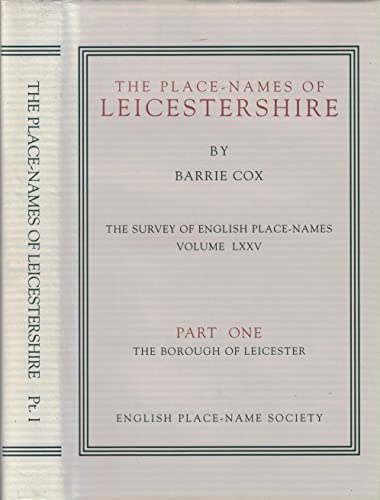 Beispielbild fr The Place-Names of Leicestershire: Part One: The Borough of Leicester (Volume 1) zum Verkauf von Anybook.com