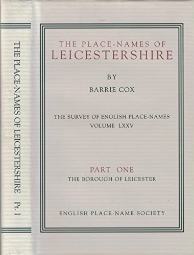 Imagen de archivo de The Place-Names of Leicestershire Part One: the Borough of Leicester a la venta por Lion Books PBFA