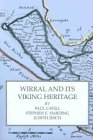 Wirral and Its Viking Heritage (9780904889598) by Paul Cavill; Stephen E. Harding; Judith Jesch