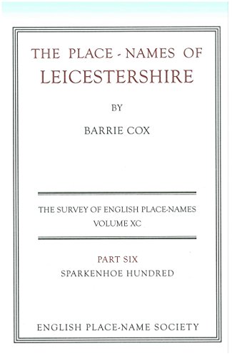 Imagen de archivo de The Place-Names of Leicestershire: Part 6 (County Survey) a la venta por Reuseabook
