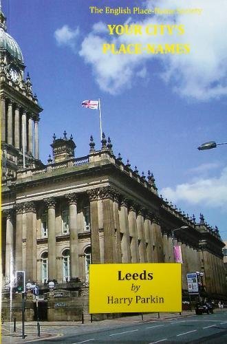 Stock image for Your City?s Place-Names: Leeds for sale by Rickaro Books BA PBFA