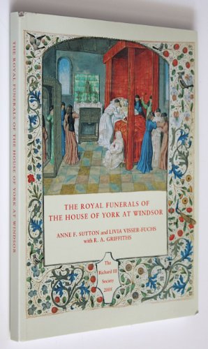 Stock image for The Royal Funerals of the House of York at Windsor. for sale by WorldofBooks