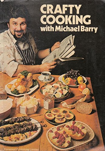 Crafty Cooking with Michael Barry