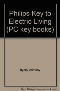 Electric Living - The Philips Key to