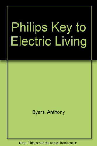 9780904928013: Philips Key to Electric Living