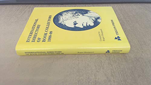 Beispielbild fr International Directory of Book Collectors 1998-99 zum Verkauf von Richard Sylvanus Williams (Est 1976)