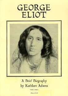 George Eliot: A brief biography (9780904937022) by Adams, Kathleen