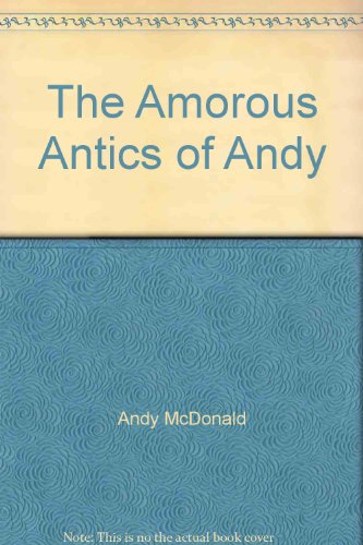 Imagen de archivo de The Amorous Antics of Andy a la venta por Klanhorn