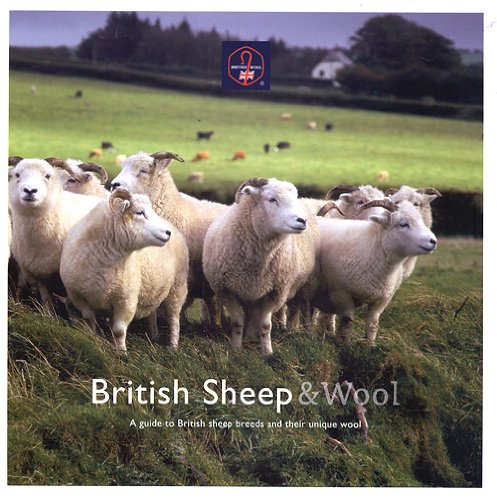 Imagen de archivo de British Sheep & Wool: A Guide to British Sheep Breeds and Their Unique Wool a la venta por WorldofBooks