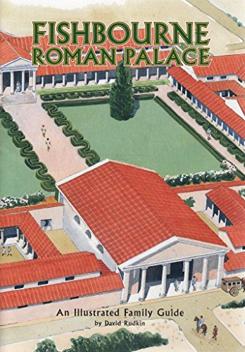 Stock image for Fishbourne Roman Palace: An illustrated family guide for sale by AwesomeBooks