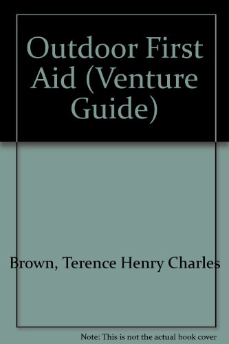 9780904978520: Outdoor First Aid (Venture Guide)