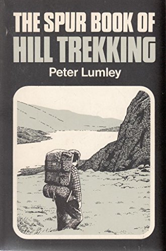 Imagen de archivo de Spur Book of Hill-trekking, The (Venture Guide S) a la venta por Goldstone Books