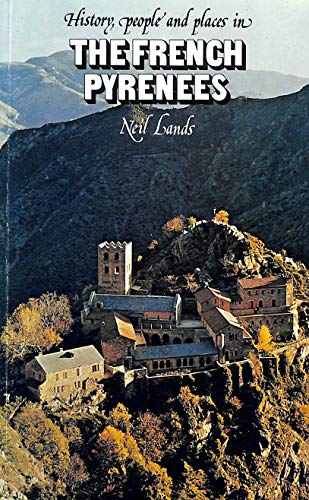 9780904978926: French Pyrenees (History , People & Places) [Idioma Ingls] (History , People & Places S.)