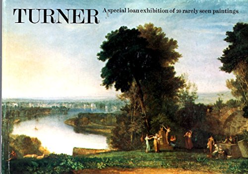 Beispielbild fr Turner: A Special Loan Exhibition of 20 Rarely Seen Paintings zum Verkauf von Anybook.com