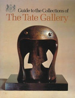 Guide to the collections of the Tate Gallery (9780905005256) by Tate Gallery