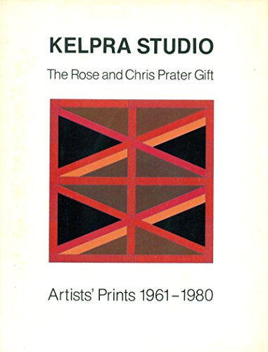 9780905005676: Kelpra Studio: An exhibition to commemorate the Rose and Chris Prater Gift