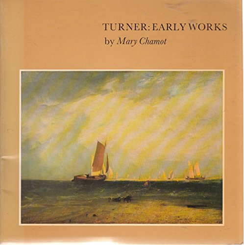 The Early Works of J.M.W. Turner (Tate Gallery Colour Book Series)