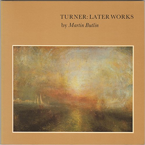 Beispielbild fr The Later Works of J. M. W. Turner zum Verkauf von Better World Books