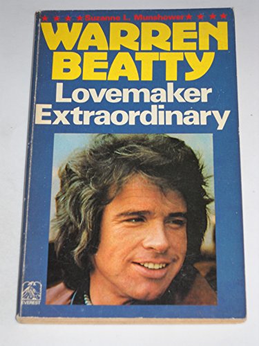 Stock image for Warren Beatty : lovemaker extraordinary for sale by Philip Emery