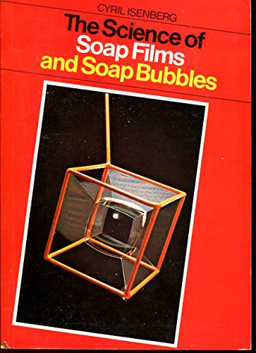 Stock image for The Science of Soap Films and Soap Bubbles for sale by Better World Books