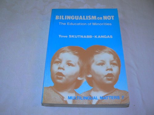 Stock image for Bilingualism or Not: The Education of Minorities (Multilingual Matters) for sale by HPB-Red