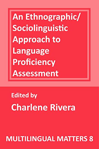 Beispielbild fr An Ethnographic-Sociolinguistic Approach to Language Assessment zum Verkauf von PsychoBabel & Skoob Books