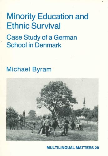 Beispielbild fr Minority Education and Ethnic Survival: Case Study of a German School in Denmark zum Verkauf von PsychoBabel & Skoob Books