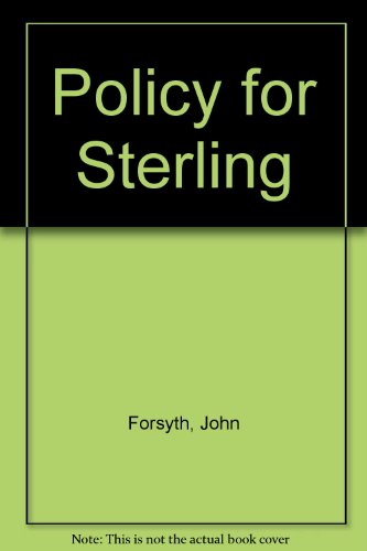 Policy for Sterling (9780905031125) by John Forsyth