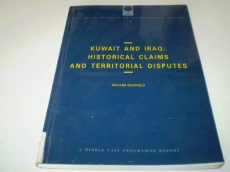 Stock image for Kuwait and Iraq: Historical Claims and Territorial Disputes for sale by Wonder Book