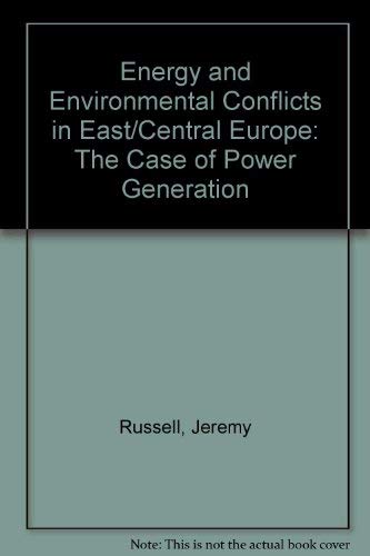 Stock image for Energy and Environmental Conflicts in East/Central Europe: The Case of Power Generation for sale by WorldofBooks