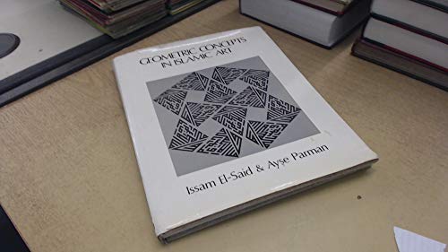 Beispielbild fr Geometric Concepts in Islamic Art ([World of Islam Festival illustrated series]) zum Verkauf von Bookcase