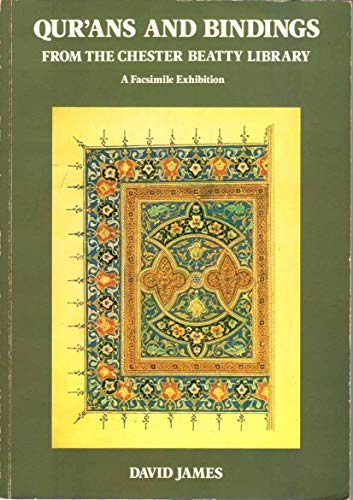 9780905035291: Qurans and Bindings from the Chester Beatty Library: Facsimile Exhibition
