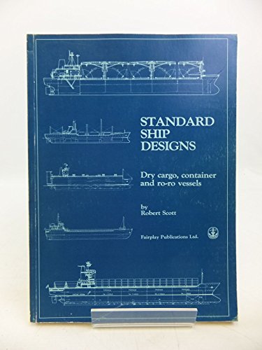 STANDARD SHIP DESIGN Dry Cargo, Container and Ro-ro Vessels