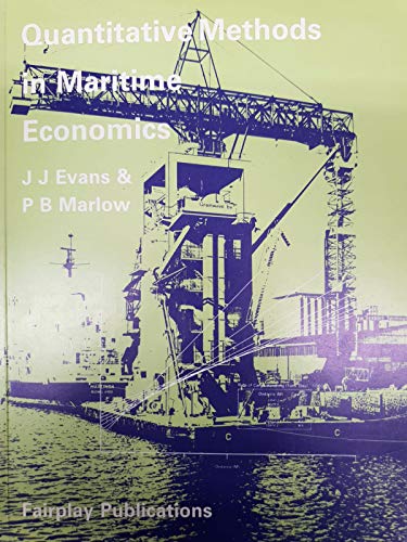 Quantitative Methods in Maritime Economics (9780905045801) by Evans, John